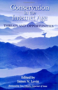 Conservation in the internet age : threats and opportunities