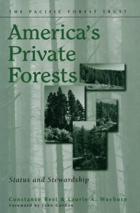 America's private forests : status and stewardship