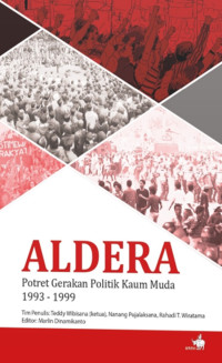 Aldera : potret gerakan politik kaum muda 1993-1999