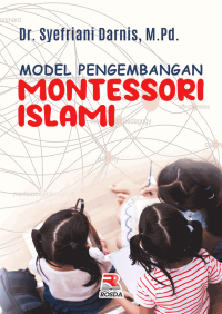 Model pengembangan montessori Islami