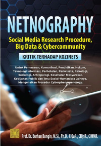 Netnography : social media research procedure, big data & cybercommunity kritik terhadap kozinets