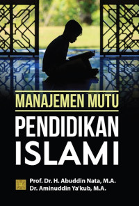 Manajemen mutu pendidikan Islami