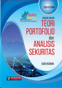 Dasar-dasar teori portofolio dan analisis sekuritas