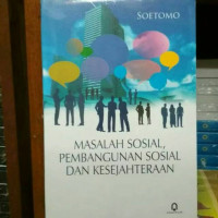 Masalah sosial, pembangunan sosial dan kesejahteraan