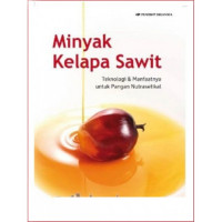 Minyak kelapa sawit: teknologi dan manfaatnya untuk pangan nutrasetikal