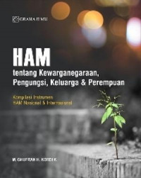 HAM tentang kewarganegaraan, pengungsi, keluarga dan perempuan : kompilaasi instrumen HAM nasional dan internasional