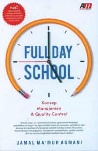Full day school : konsep, manajemen, dan quality control