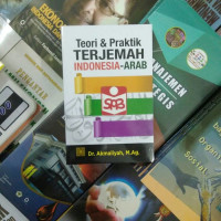 Teori dan praktik terjemah Indonesia - Arab