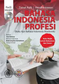 Bahasa Indonesia profesi: buku ajar bahasa Indonesia akademik