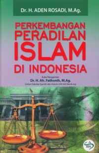 Perkembangan peradilan Islam di Indonesia