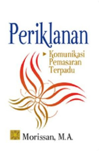 Periklanan : komunikasi pemasaran terpadu