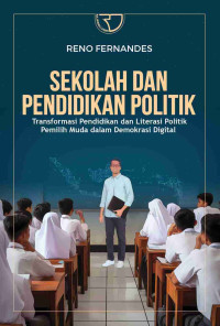 Sekolah dan pendidikan politik