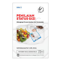 Penilaian ststus gizi : dilengkapi dengan proses asuhan gizi terstandar