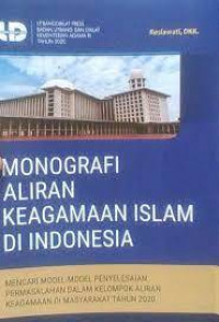 Monografi aliran keagamaan Islam di Indonesia