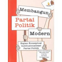 Membangun partai politik modern