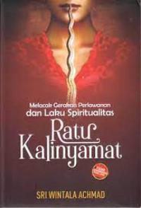 Melacak gerakan perlawanan dan laku spiritualitas Ratu Kalinyamat