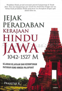 Jejak peradaban kerajaan hindu Jawa 1042-1527 M