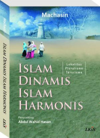 Islam dinamis Islam harmonis : Edisi khusus komunitas