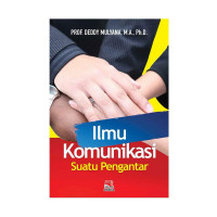 Ilmu komunikasi : suatu pengantar