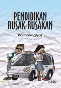 Pendidikan rusak-rusakan