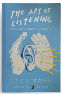 The art of listening : kritik atas psikoanalisis Sigmund Freud