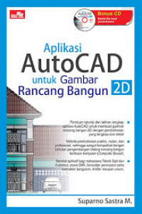 Apilkasi autocad untuk gambar rancang bangun 2D