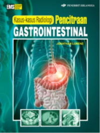 Kasus-kasus radiologi : pencitraan gastrointestinal