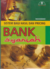 Sistem bagi hasil dan pricing bank syariah