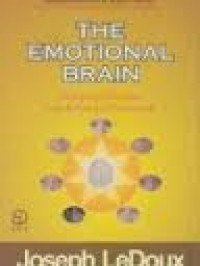 The emotional brain : penopang misterius bagi kehidupan emosional