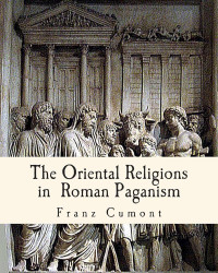 The oriental religions in Roman paganism