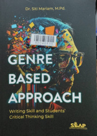 Genre based approach  : writing skill and student's critical thinking skill