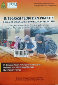 Intergrasi teori dan prakter dalam pembelajaran ilmu falak di pesantren : pengembangan media pembelajaran dengan al-murobba' di Pondok Pesantren Al-Firdaus YPMI
