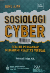 Sosiologi cyber : sebuah pengantar memahami realitas virtual