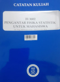 Catatan kuliah : FI 3002 pengantar fisika statistik untuk mahasiswa