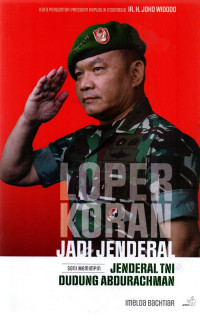 Loper koran jadi jenderal : seni memimpin jenderal TNI Dudung Abdurachman