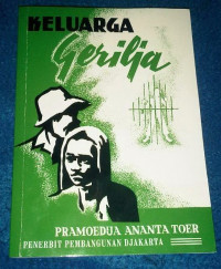 Keluarga gerilja : kisah keluarga manusia dalam tiga hari tiga malam