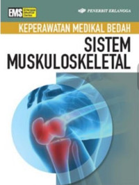 Keperawatan medikal bedah : sistem muskuloskeletal