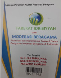 Tarekat Idrisiyyah dan moderasi beragama : formulasi dan implementasi tasawuf dalam penguatan moderasi beragama di Indonesia