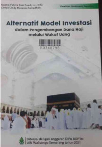 Alternatif model investasi dalam pengembangan dana haji melalui wakaf uang