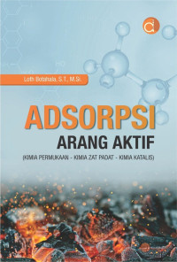 Adsorpsi arang aktif (kimia permukaan-kimia zat padat-kimia katalis)