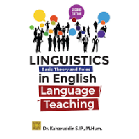 Linguistics : basic theory and role in english language teaching