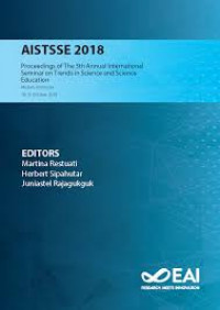AISTSSE 2018 : proceedings of the 5th Annual International Seminar on Trends in Science and Science Education