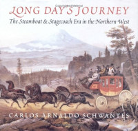 Long day's journey : the steamboat and stagecoach era in the Northern West