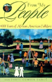 From my people: 400 years of African American folklore