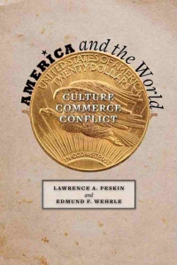 America and the world : culture, commerce, conflict