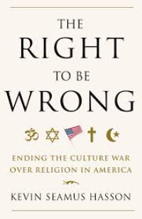 The Right To Be Wrong