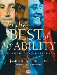 To the best of my ability :the American presidents