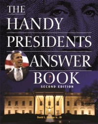 The handy presidents answer book