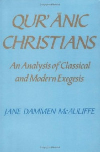 Qur'anic Christians : an analysis of classical and modern exegesis