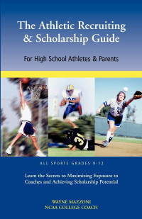 The Athletic Recruiting & scholarship Guide